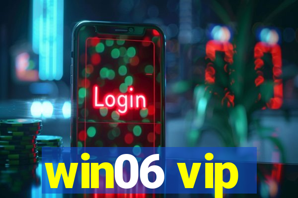 win06 vip